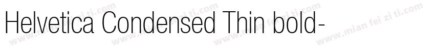 Helvetica Condensed Thin bold字体转换